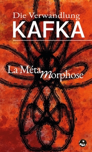 LA METAMORPHOSE (DIE VERWANDLUNG) - EDITION BILINGUE FRANCAIS-ALLEMAND