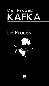 LE PROCES (DER PROZESS) - EDITION BILINGUE POUR PUBLIC DYSLEXIQUE