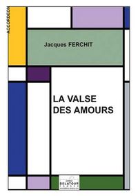 LA VALSE DES AMOURS POUR ACCORDEON