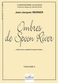 OMBRES DE SPOON RIVER POUR FLUTE, CLARINETTE ET PIANO