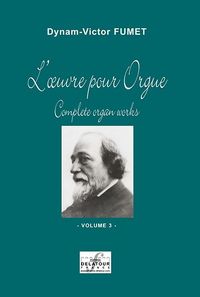 L'OEUVRE POUR ORGUE - VOLUME 3