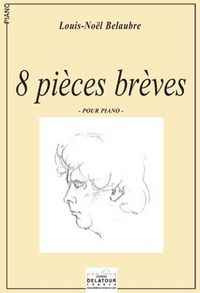 8 PIECES BREVES POUR PIANO