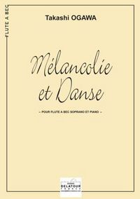 MELANCOLIE ET DANSE POUR FLUTE A BEC ET PIANO