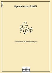 REVE POUR VIOLON ET PIANO OU ORGUE