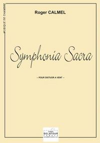 SYMPHONIA SACRA POUR DIXTUOR A VENT