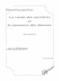LA RONDE DES SORCIERES ET LA NAISSANCE DES DEESSES GUITARE