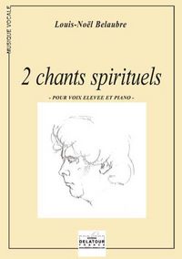 2 CHANTS SPIRITUELS POUR VOIX ELEVEE ET PIANO