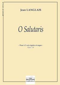 O SALUTARIS POUR 2 VOIX ET ORGUE (EDITION ECONOMIQUE)