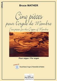 5 PIECES POUR L'ORGUE DE MEMBRE