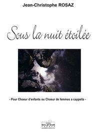 SOUS LA NUIT ETOILEE POUR CHOEUR D'ENFANTS