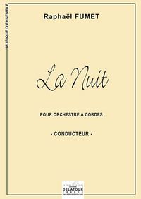 LA NUIT POUR ORCHESTRE A CORDES (CONDUCTEUR) FAC-SIMILE