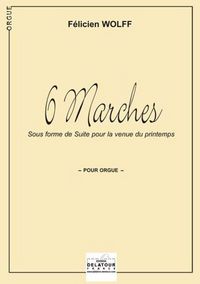 6 MARCHES POUR ORGUE