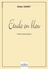 ETUDE EN BLEU POUR VIOLON