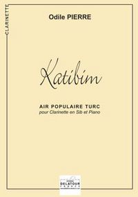 KATIBIM POUR CLARINETTE ET PIANO