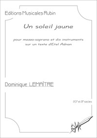 Un soleil jaune, partition pour mezzo-soprano et dix instruments (matériel)