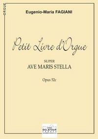 PETIT LIVRE D'ORGUE SUPER AVE MARIS STELLA