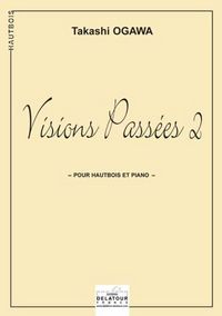 VISIONS PASSEES 2 POUR HAUTBOIS ET PIANO