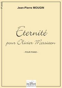 ETERNITE POUR OLIVIER MESSIAEN POUR PIANO