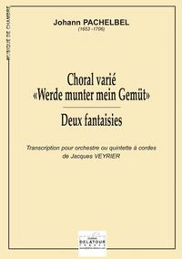 CHORAL ET FANTAISIES TRANSCRITS POUR ORCHESTRE OU QUINTETTE A CORDES