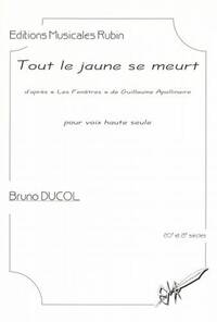 TOUT LE JAUNE SE MEURT