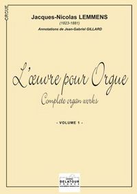 L'OEUVRE POUR ORGUE - VOLUME 1