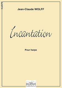 INCANTATION POUR HARPE