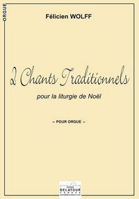 2 CHANTS TRADITIONNELS POUR LA LITURGIE DE NOEL POUR ORGUE