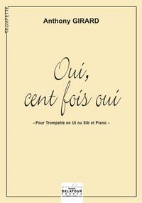 OUI, CENT FOIS OUI POUR TROMPETTE ET PIANO