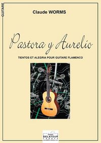 PASTORA Y AURELIO POUR GUITARE FLAMENCO