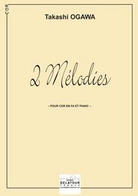 2 MELODIES POUR COR ET PIANO