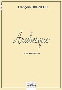 ARABESQUE POUR 4 GUITARES