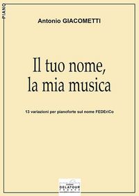 IL TUO NOME, LA MIA MUSICA POUR PIANO