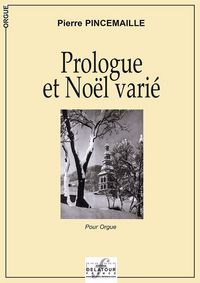 PROLOGUE ET NOEL VARIE POUR ORGUE