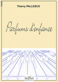 PARFUMS D'ENFANCE POUR PIANO