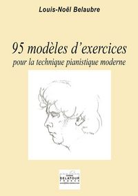 95 MODELES D'EXERCICES POUR LA TECHNIQUE PIANISTIQUE MODERNE