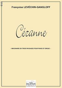 CEZANNE POUR PIANO ET ORGUE