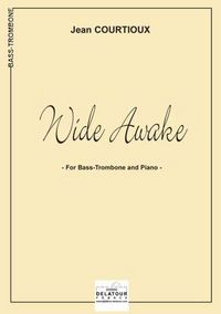 WIDE AWAKE POUR TROMBONE BASSE ET PIANO