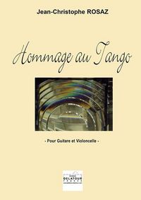 HOMMAGE AU TANGO POUR VIOLONCELLE ET GUITARE