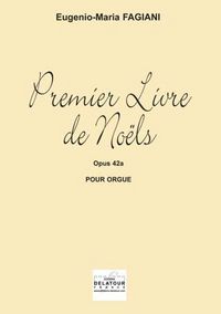 LIVRE DE NOELS POUR ORGUE - VOLUME 1