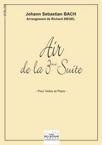 AIR DE LA 3EME SUITE ORCHESTRALE BWV 1068 POUR VIOLON ET PIANO