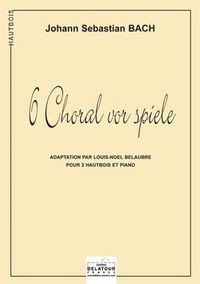 6 PRELUDES DE CHORAL POUR 2 HAUTBOIS ET PIANO