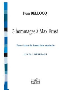 3 HOMMAGES A MAX ERNST POUR CLASSE DE FM