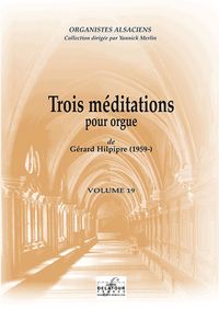 MEDITATIONS ORGUE HILPIPRE