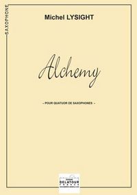 ALCHEMY (VERSION QUATUOR DE SAXOPHONES)