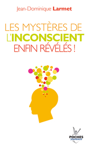 n°14 Les mystères de l'inconscient enfin révélés