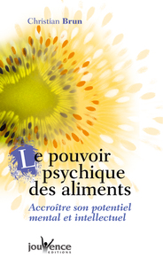 Le pouvoir psychique des aliments
