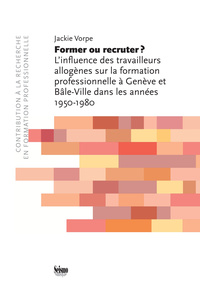 FORMER OU RECRUTER ? L'INFLUENCE DES TRAVAILLEURS ALLOGENES SUR LA FORMATION PROFESSIONNELLE