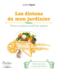 Les dictons de mon jardinier