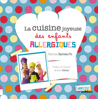 La cuisine joyeuse des enfants allergiques