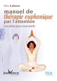 Manuel de thérapie euphonique par l'attention